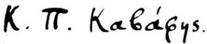 Cavafy's signature.