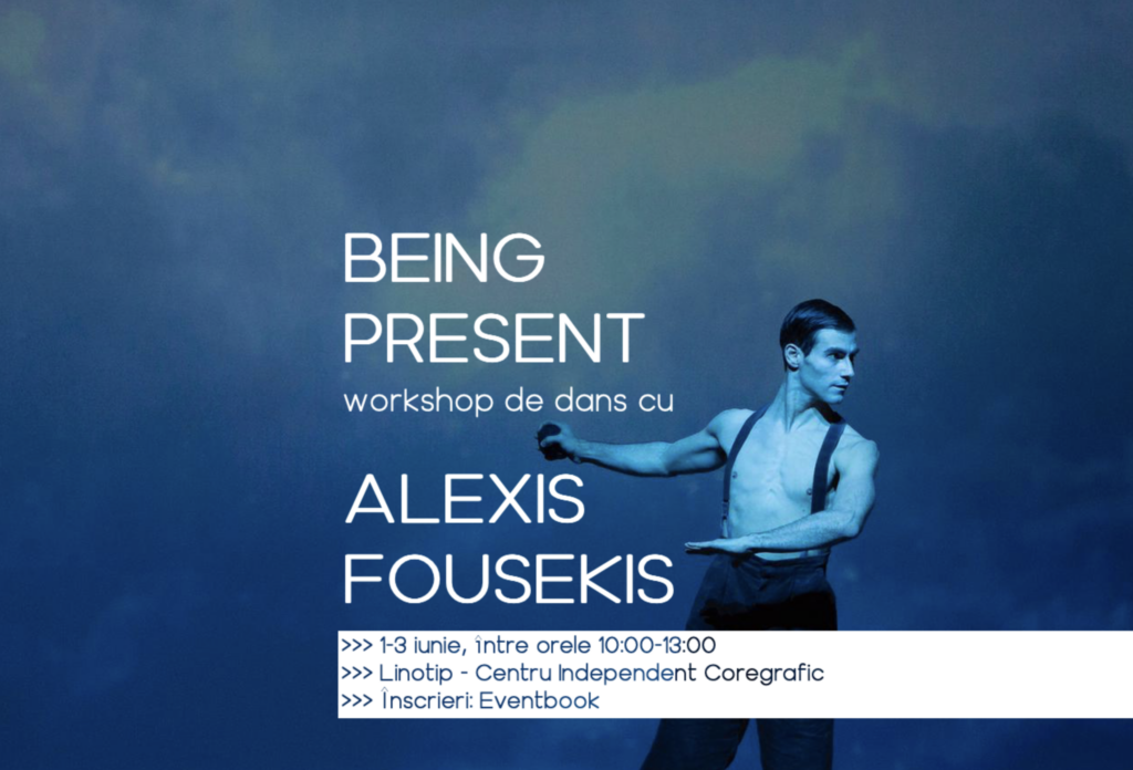 BEING PRESENT cu Alexis Fousekis